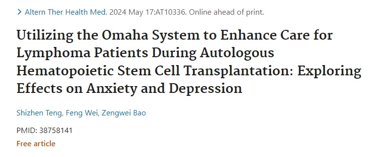 利用奧馬哈系統加強自體造血干細胞移植期間對淋巴瘤患者的護理：探索對焦慮和抑郁的影響
