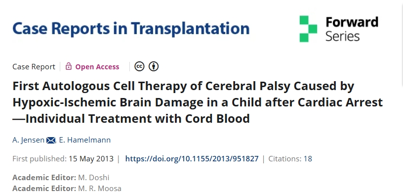 首次對(duì)心臟驟停后缺氧缺血性腦損傷引起的腦癱進(jìn)行自體細(xì)胞治療--臍帶血的個(gè)體化治療 首次對(duì)心臟驟停后缺氧缺血性腦損傷引起的腦癱進(jìn)行自體細(xì)胞治療--臍帶血的個(gè)體化治療